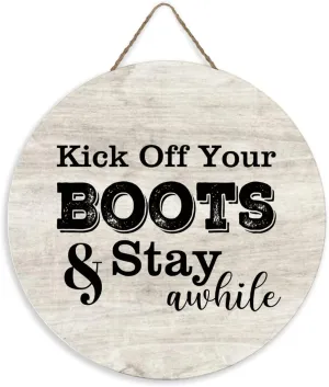 Rustic Wall Sign Plaque Kick Off Your Boots And Stay Awhile Paintings Round Wood Sign for Front Door Entryway Porch Bar Pub Farewell Party Housewarming Gifts 12"x12"